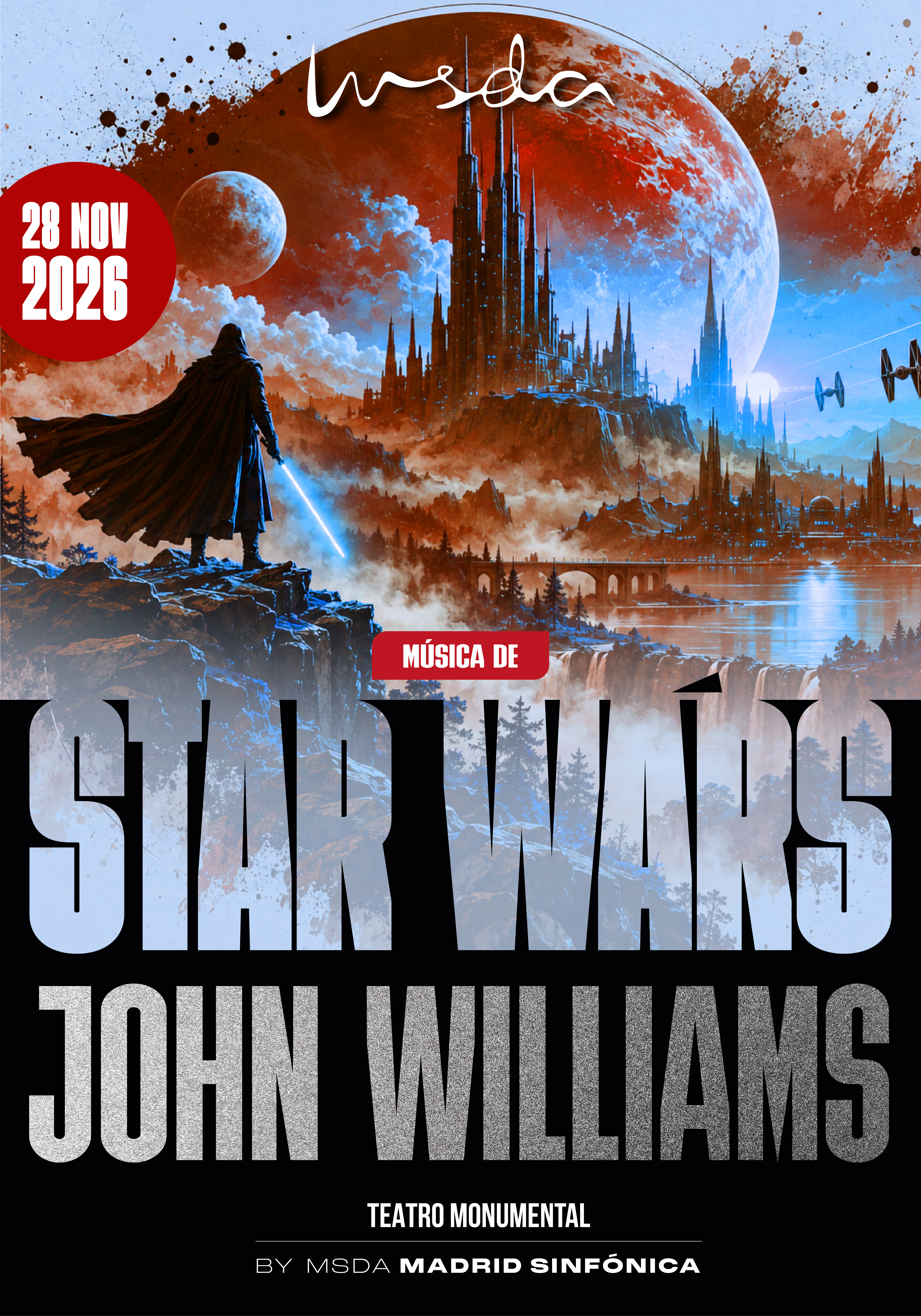 Star Wars, música de John Williams. 28 de noviembre de 2026, Teatro Monumental.