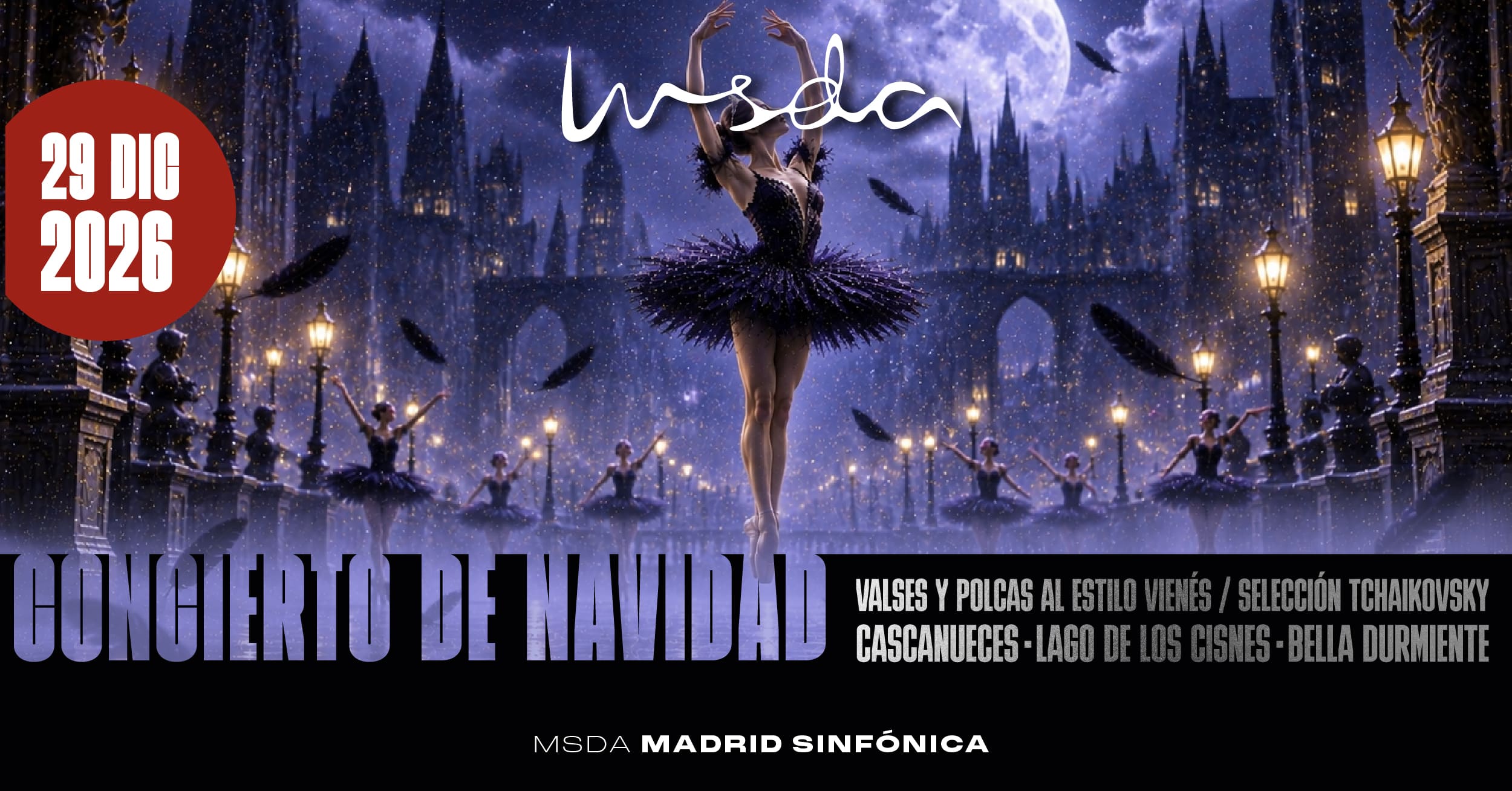 Concierto de Navidad. 29 de diciembre de 2026. Valses y polcas al estilo vienés y selección de Tchaikovsky. Madrid Sinfónica MSDA.